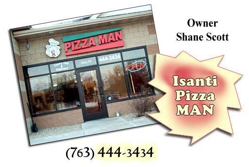 Pizza Man in Isanti Minnesota