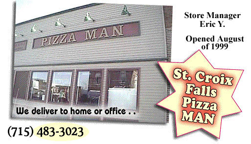 Pizza Man in St. Croix Falls Wisconsin